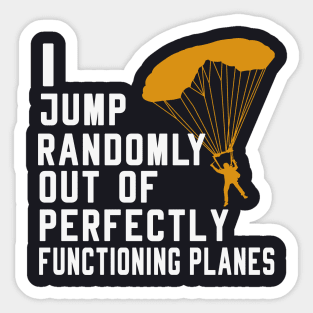 Skydiver saying Skydiving Sticker